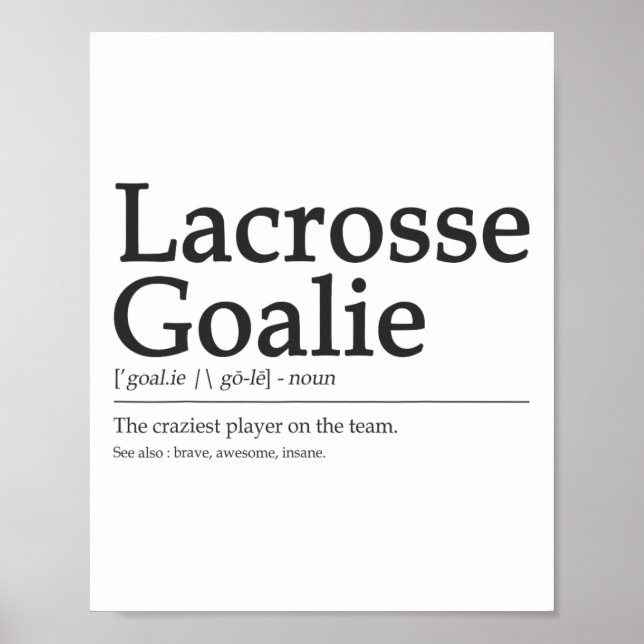 Lacrosse Goalie Definition Quote Coola Manar Wo Poster (Framsidan)