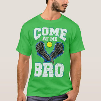 Lacrosse Kom På Mig Bro LAX Spelare Lag Tränare To T Shirt