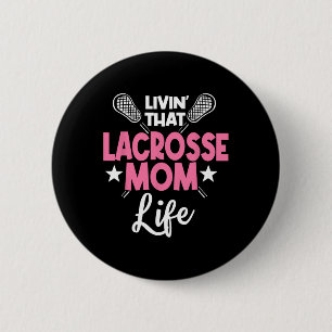 Lacrosse Mamma Player Team Sport Mamma Mors dag Knapp