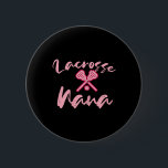 Lacrosse Nana Cute Mamma Grandmor Sports Grandma Knapp<br><div class="desc">Lacrosse Nana Cute Mamma Grandmor Sports Grandma Women</div>