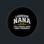 Lacrosse Nana Prouder Nana Nana, en Lacrosse Playe Knapp<br><div class="desc">Lacrosse Nana Prouder Nana,  en lacrosse Player Nana</div>