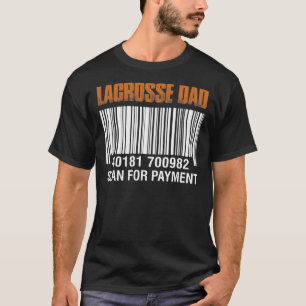 Lacrosse Pappa Scan for Payment Fars dag T Shirt