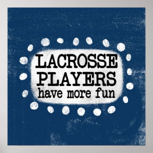 Lacrosse-spelare har mer Roligt Poster väggkonst