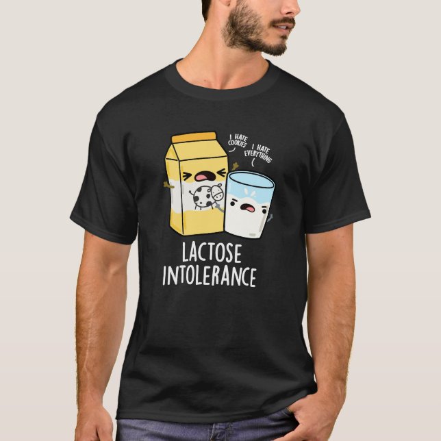 Lactose Inolerance Funny Mjölk Pun Mörk BG T Shirt (Framsida)