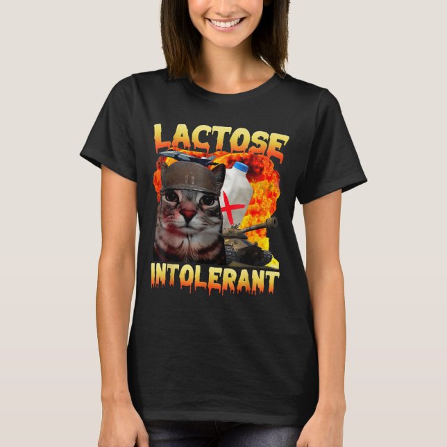 Lactose Intolerant Silly Cat Meme Funny Saying Cat T Shirt (Framsida)