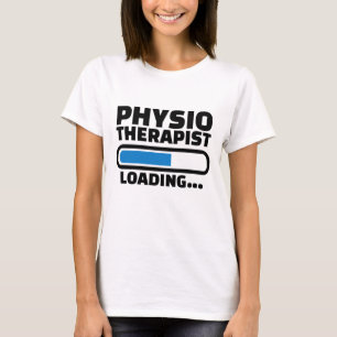 Ladda för Physiotherapist Tee Shirt