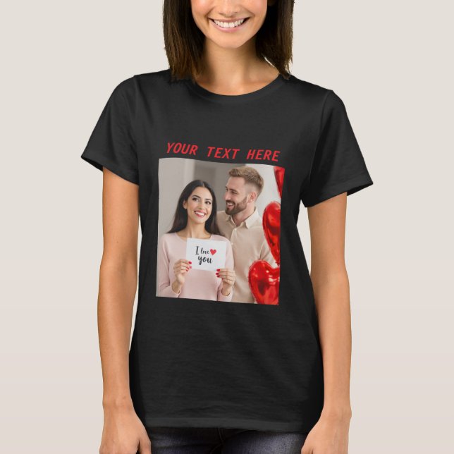 ladda upp bild Anpassningsbar Photo Glad Valentine T Shirt (Framsida)