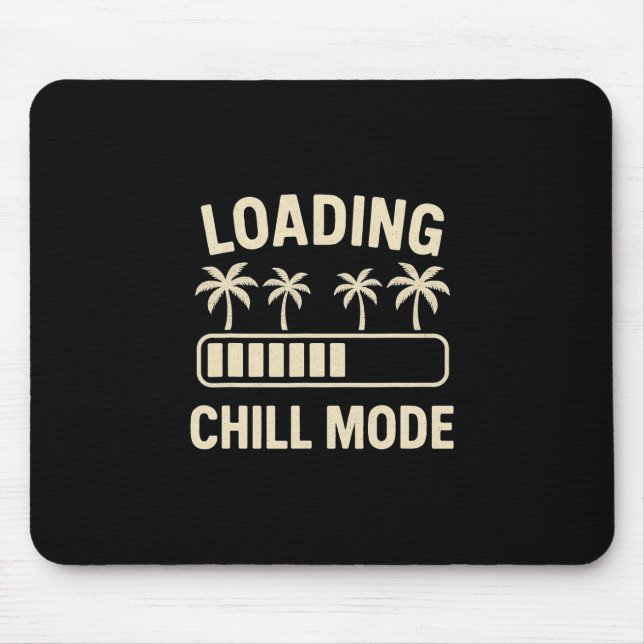 Laddar Chill-läge Palm R Semester Humor Tech Meme Musmatta (Framsidan)