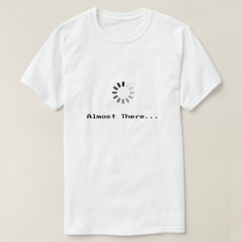Laddar... Nästan Där | Pixel Art T-Shirt