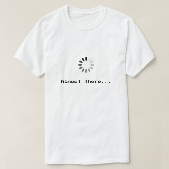 Laddar... Nästan Där | Pixel Art T-Shirt (Design framsida)
