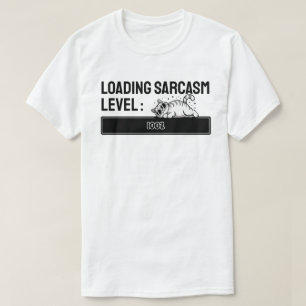 Laddar… Sarkasmnivå: 100% T Shirt