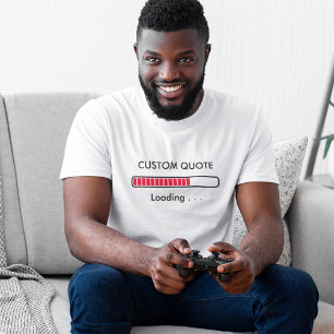 Laddningslist Anpassad Citat Geek Humor T-Shirt
