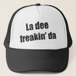Ladeefreakin da truckerkeps