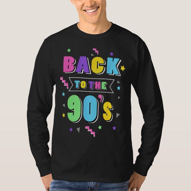 Ladies Back to the 90s Girl 90s Party Costume Wome T Shirt (Framsida)