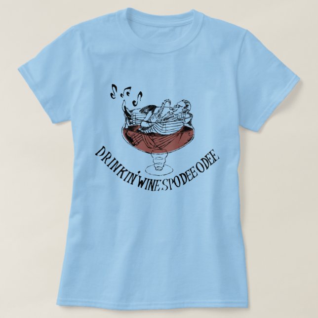 Ladies - Drinkin' Wine Spodie Odie T Shirt (Design framsida)