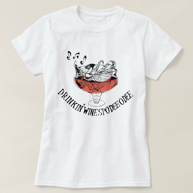 Ladies - Drinkin' Wine Spodie Odie T Shirt (Design framsida)