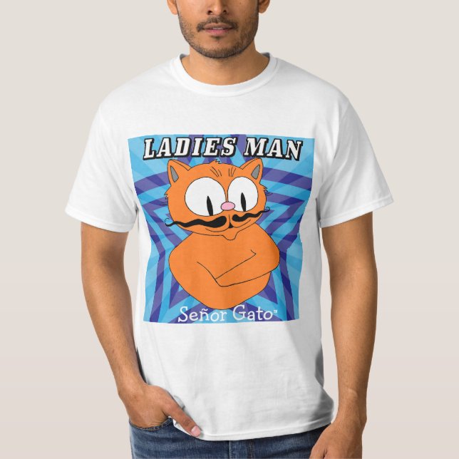 "LADIES MAN" Señor Gato™ Mustasch Katt Rolig T Shirt (Framsida)