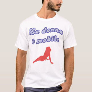 "Ladonna e mobil ", Tee Shirt