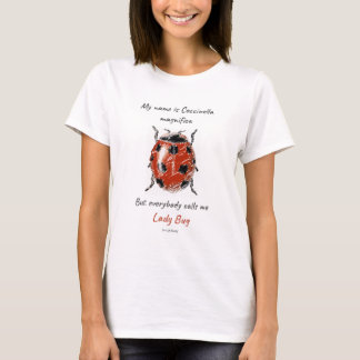 Lady Bug (Coccinella magnifica) T Shirt