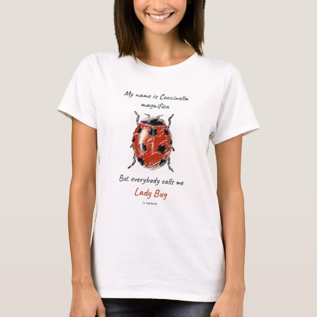 Lady Bug (Coccinella magnifica) T Shirt (Framsida)