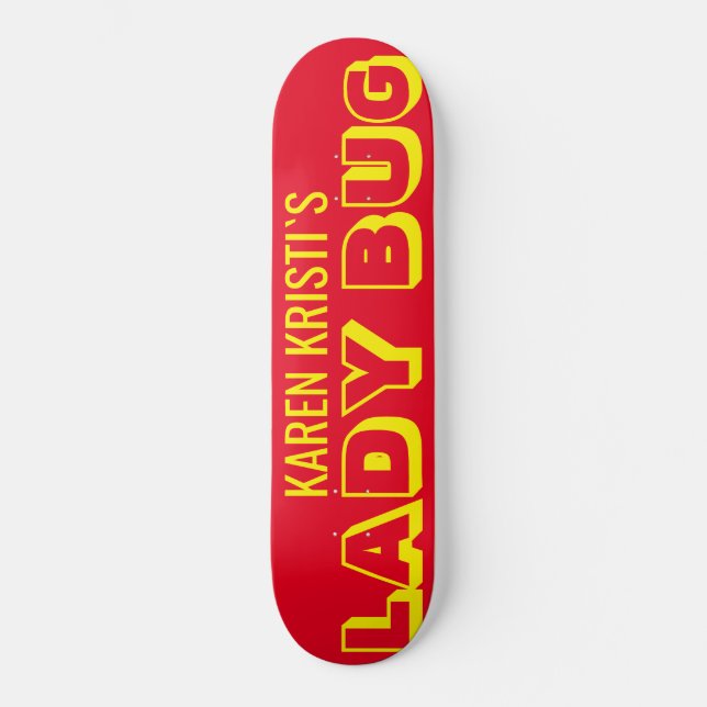 LADY BUG Skateboard (Framsida)