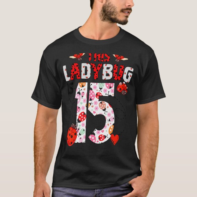 Ladybug är 15 år gammalt ladybug-tema t shirt (Framsida)