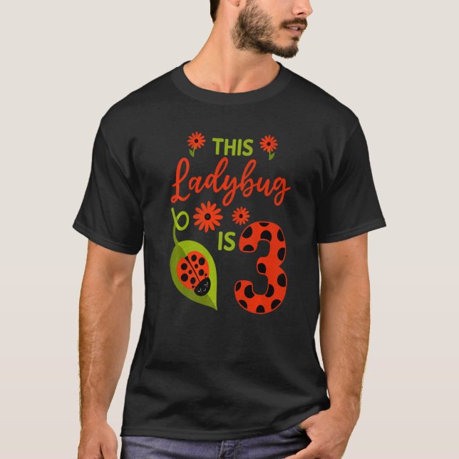 Ladybug Birthday this Ladybug är 3 år gammal flick T Shirt (Framsida)