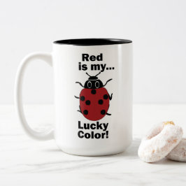 Ladybug Red Is My Lucky Color Funny Insect Två-Tonad Mugg