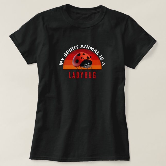 Ladybug Spirit Animal T Shirt (Design framsida)