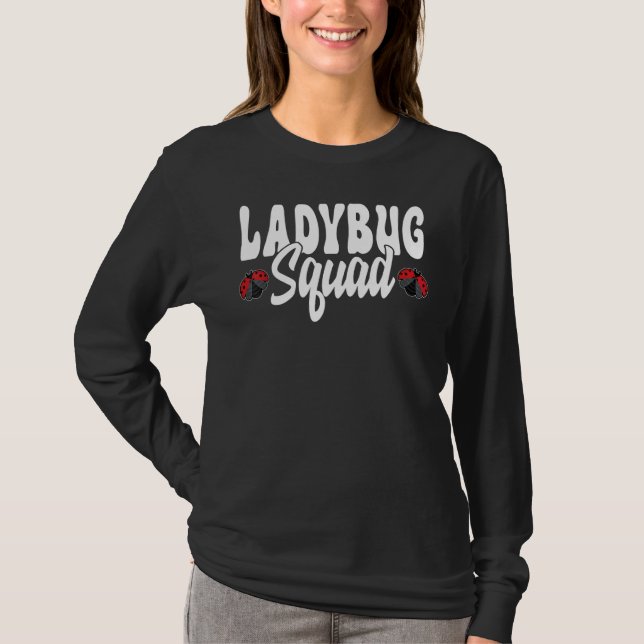 Ladybug Squad Entomologist Cute Insect Team Ladybu T Shirt (Framsida)