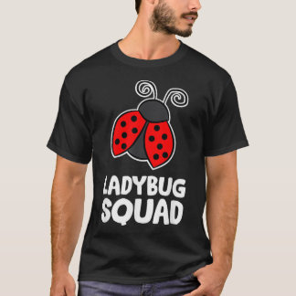 Ladybug Squad Team Ladybugs T Shirt