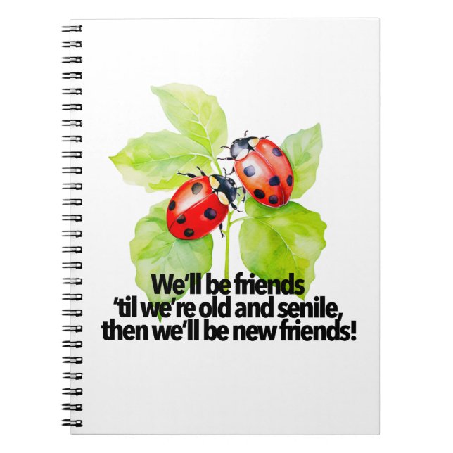 Ladybugs friendship quote funny Anniversary BFF Anteckningsbok (Framsidan)