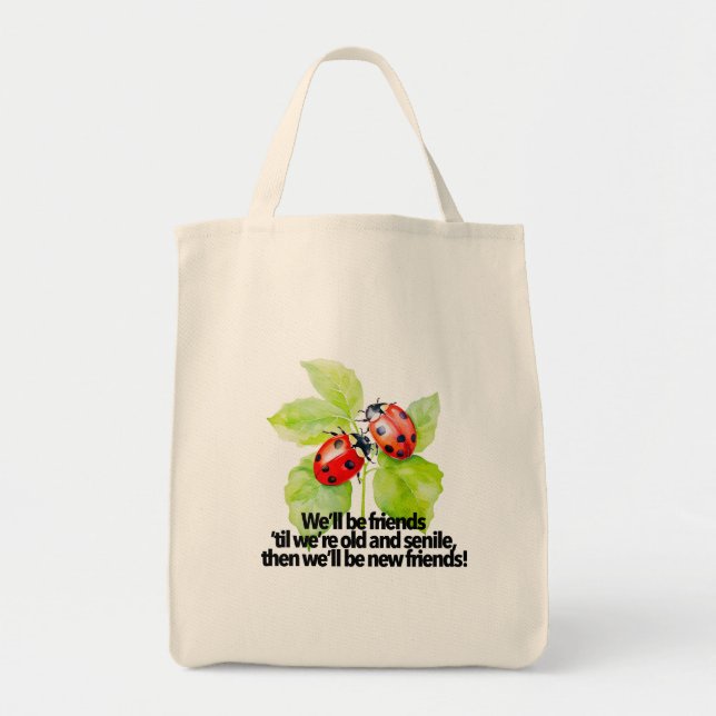 Ladybugs vänskap citerar lustig BFF-äldre senil Tygkasse (Framsidan)