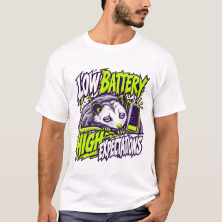 Låg batterinivå Höga förväntningar Sömnig Possum T Shirt