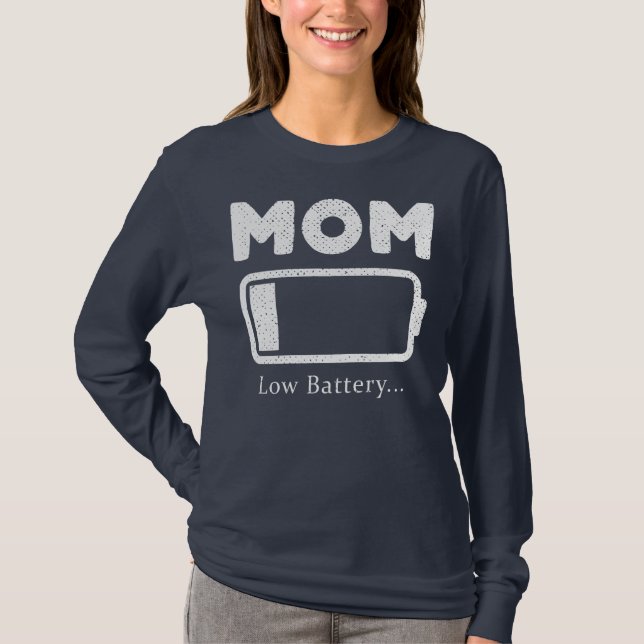 Låg batteritid i mamma Womens Mamma Låg batteritid T Shirt (Framsida)