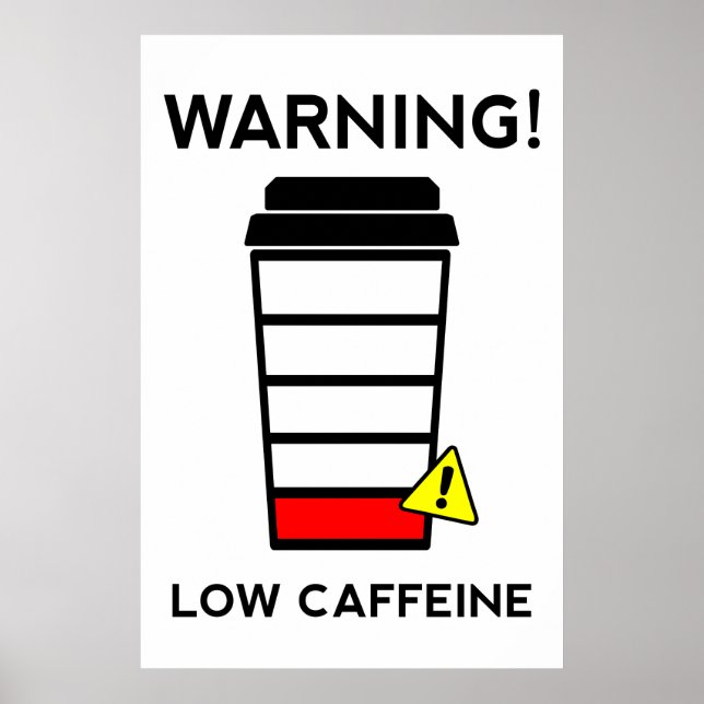 Låg koffein, låg batterinivå, kaffe poster, roligt poster (Framsidan)