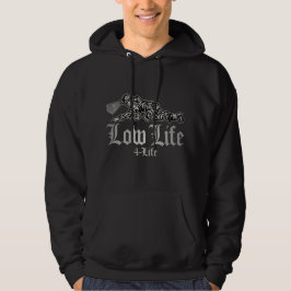 LÅG LIVSSTIL FÖR LIVET HOODIE