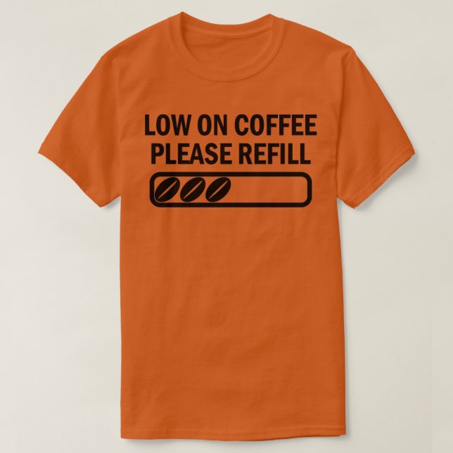 Låg på kaffet som säger koffein t shirt (Design framsida)