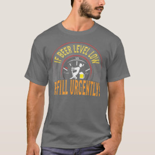 Låg påfyllning av öl med låg påfyllnad snabbt, bet t shirt