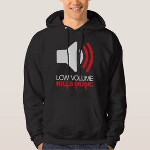 Låg volym dödar musik tröja med luva