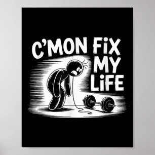 Laga min livstidsdockdesign Funny Fitness Poster