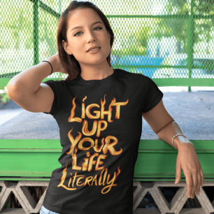 Laga upp ditt liv bokstavligt t shirt