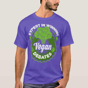 Laga Vegan Gift Epert in Winning Vegan Debates Ve T Shirt