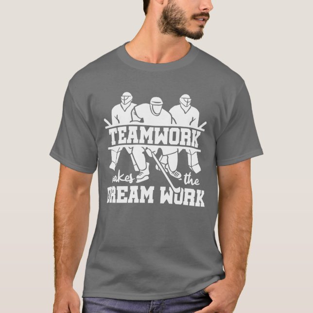 Lagarbete gör drömmen till verklighet Idrottsspela T Shirt (Framsida)