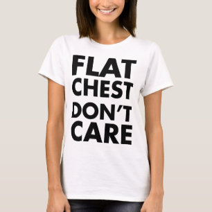Lägenhetbröstkorgen att bry sig inte den lösa t-shirt