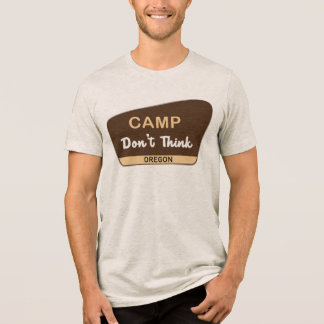 Läger Fundera Inte T Shirt