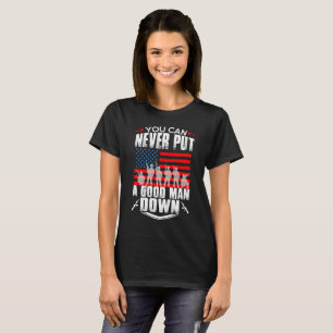 Lägg aldrig ner en Bra man T Shirt