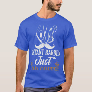 Lägg bara till kaffe Barber Shop Hair Cu T Shirt