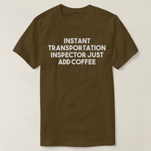 Lägg bara till kaffe för Transport T Shirt (Design framsida)