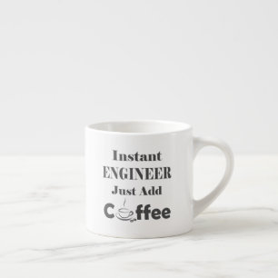 Lägg bara till kaffe i Ingenjör omedelbart Espressomugg